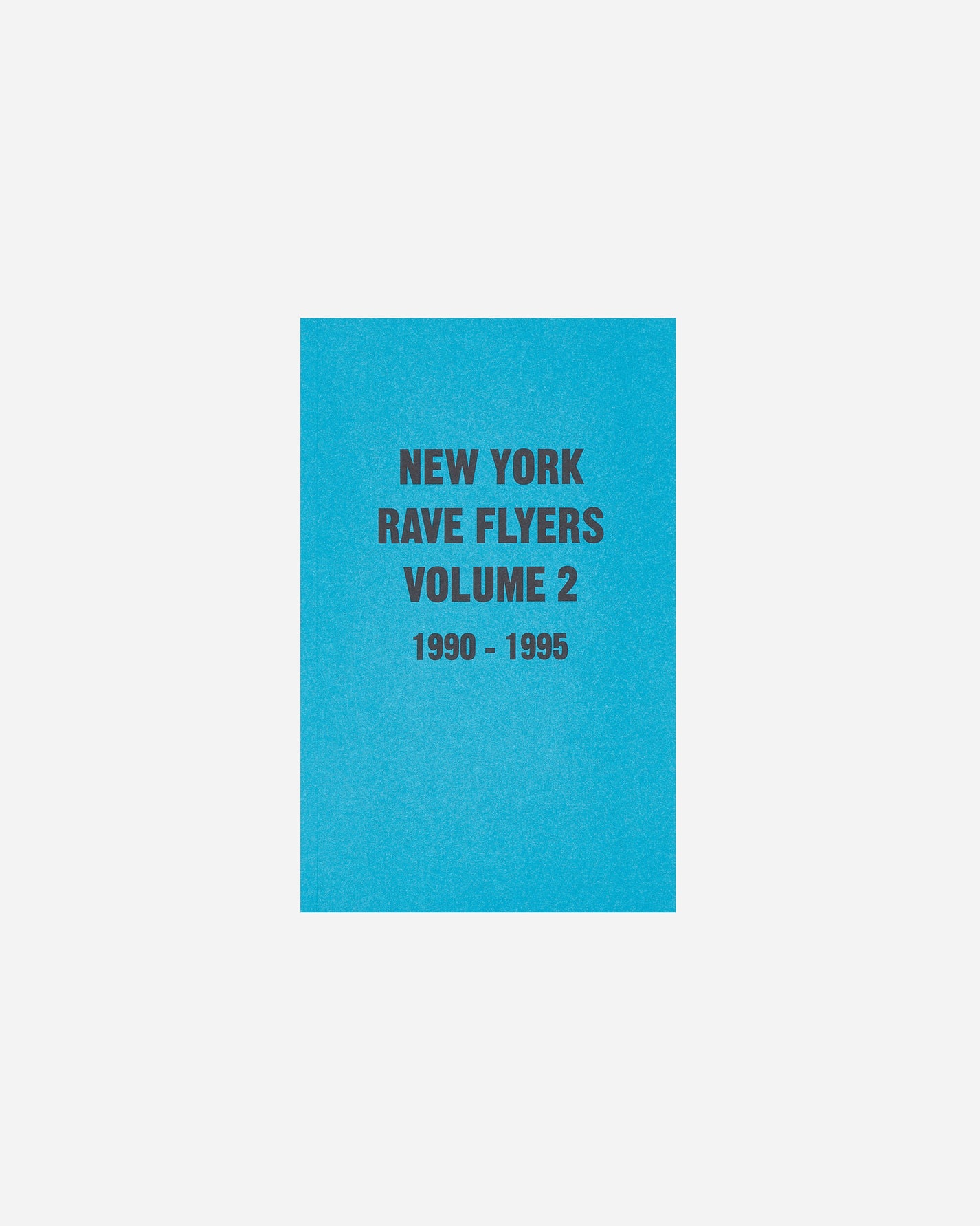 Sprint Magazines Ny Rave Flyers 1990-1995 Volume 2 Multicolor Books and Magazines Magazines SMNYRAVEFLYER2 1